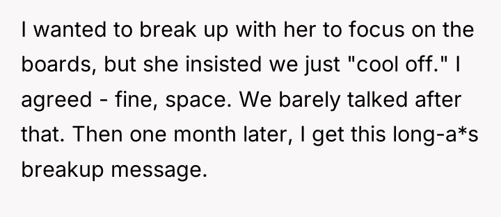 I wanted to break up with her to focus on...