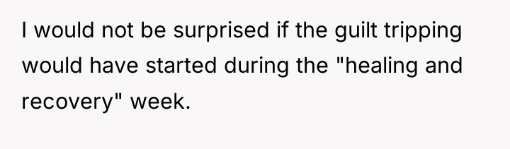I would not be surprised if the guilt tripping would...