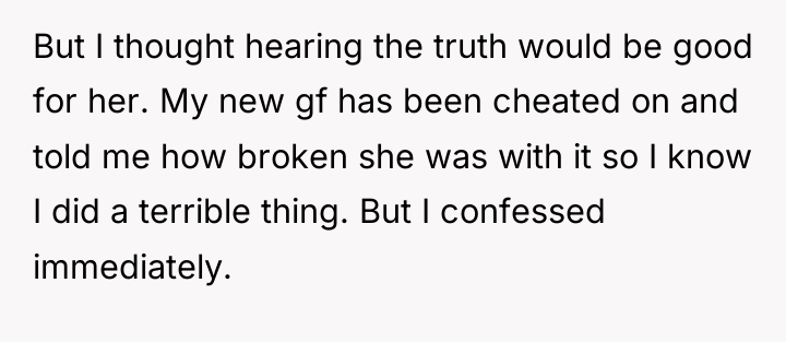 But I thought hearing the truth would be good for...