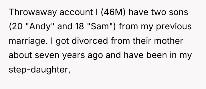 Throwaway account I (46M) have two sons (20 "Andy" and...