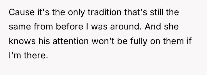 Cause it's the only tradition that's still the same from...