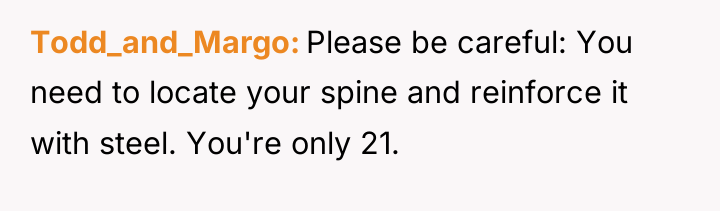 Todd_and_Margo Please be careful: You need to locate your spine...