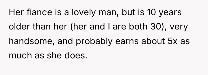Her fiance is a lovely man, but is 10 years...