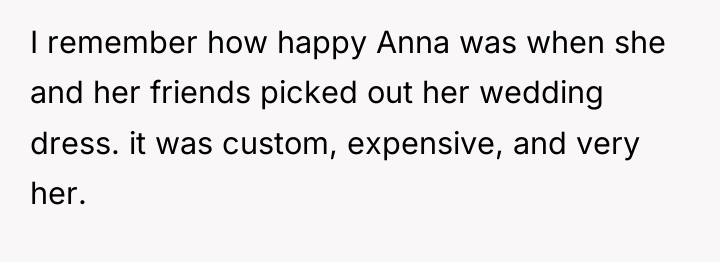 I remember how happy Anna was when she and her...