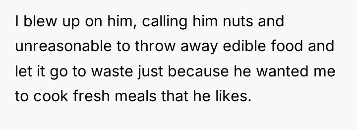I blew up on him, calling him nuts and unreasonable...