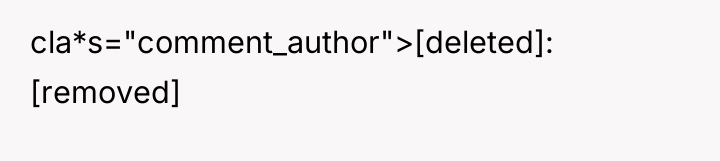 cla*s="comment_author">[deleted]: [removed]