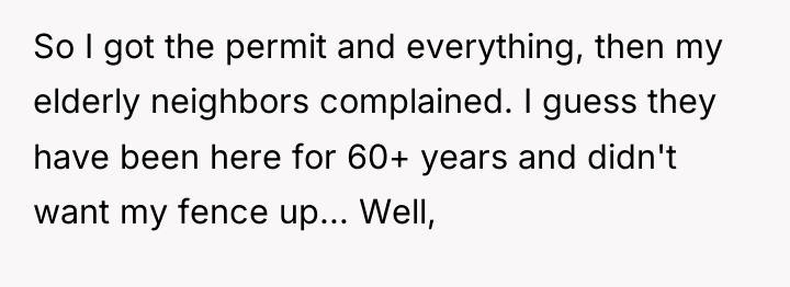 So I got the permit and everything, then my elderly...