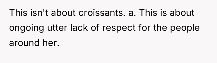 This isn't about croissants. a. This is about ongoing utter...