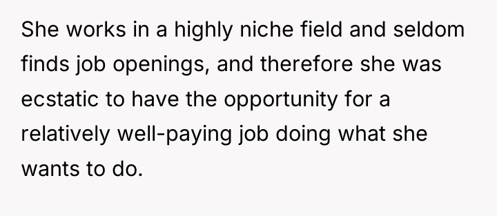She works in a highly niche field and seldom finds...