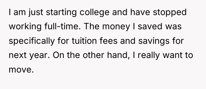 I am just starting college and have stopped working full-time....