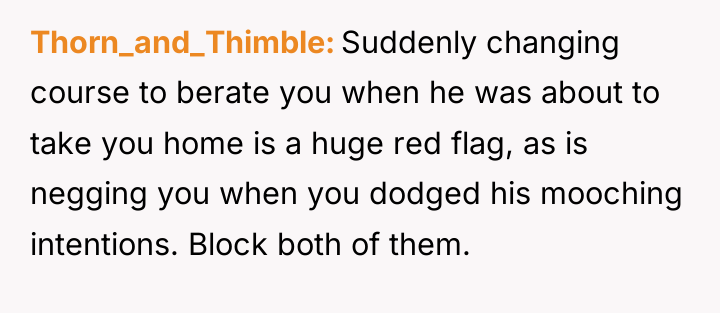 Thorn_and_Thimble Suddenly changing course to berate you when he was...