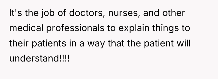 It's the job of doctors, nurses, and other medical professionals...