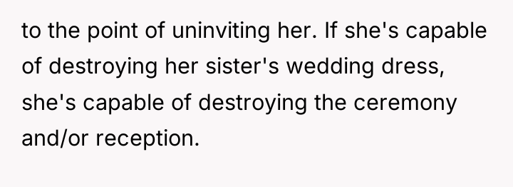 to the point of uninviting her. If she's capable of...