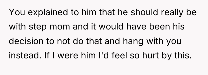 You explained to him that he should really be with...