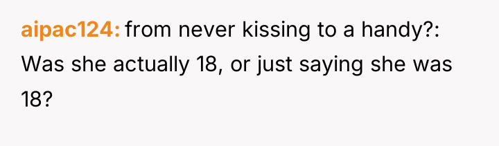 aipac124 from never kissing to a handy?: Was she actually...
