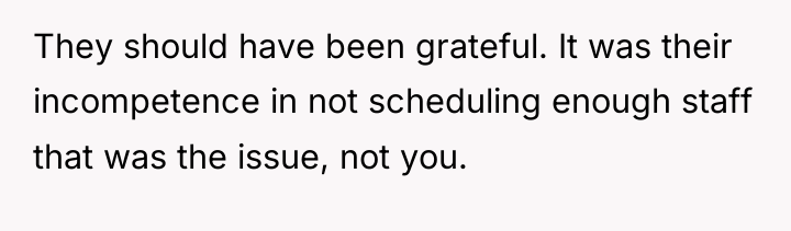 They should have been grateful. It was their incompetence in...