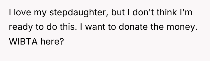 I love my stepdaughter, but I don't think I'm ready...