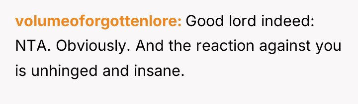 volumeoforgottenlore Good lord indeed: NTA. Obviously. And the reaction against...