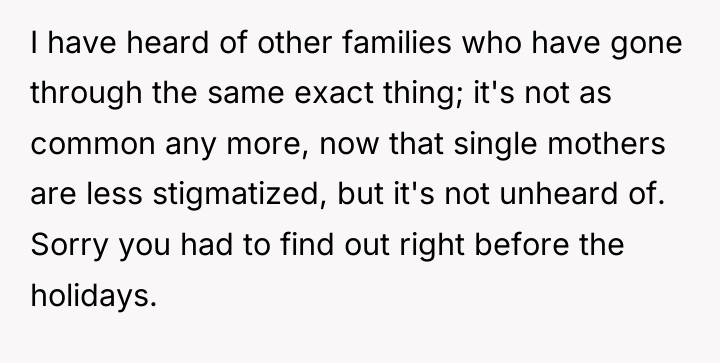I have heard of other families who have gone through...