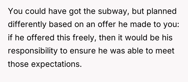 You could have got the subway, but planned differently based...