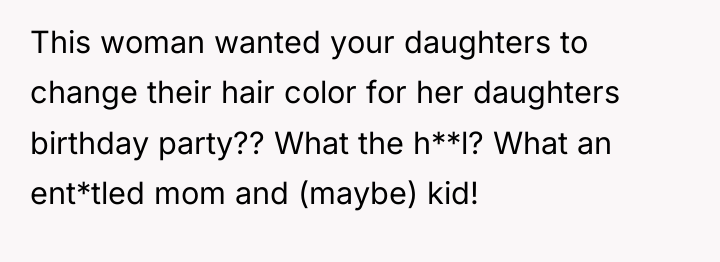 This woman wanted your daughters to change their hair color...