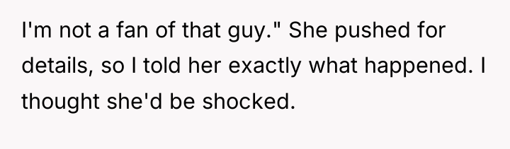 I'm not a fan of that guy." She pushed for...