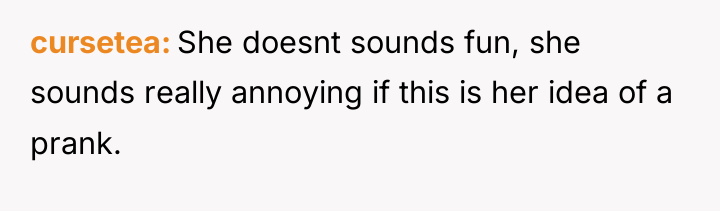 cursetea She doesnt sounds fun, she sounds really annoying if...