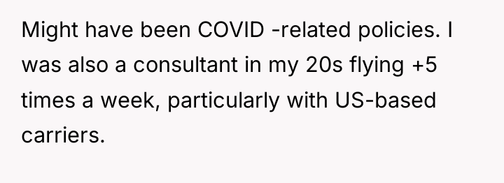 Might have been COVID -related policies. I was also a...