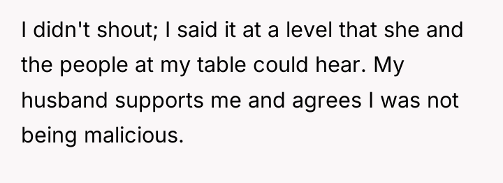 I didn't shout; I said it at a level that...