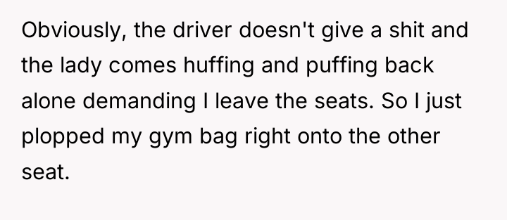 Obviously, the driver doesn't give a shit and the lady...