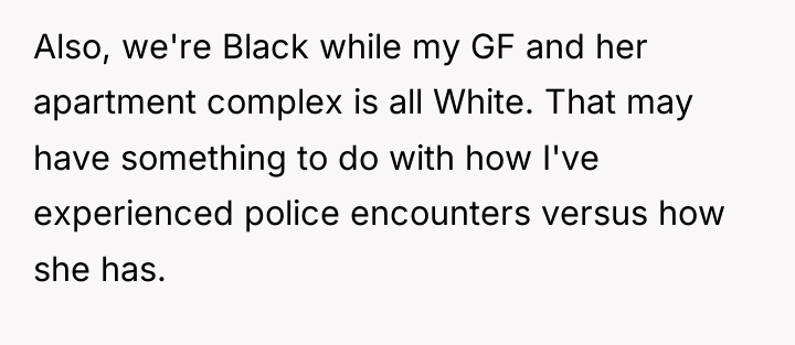 Also, we're Black while my GF and her apartment complex...