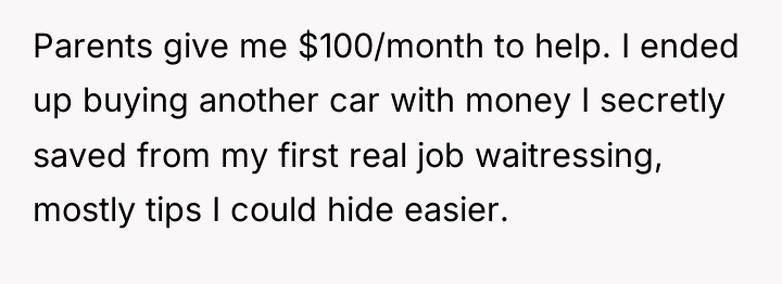 Parents give me $100/month to help. I ended up buying...