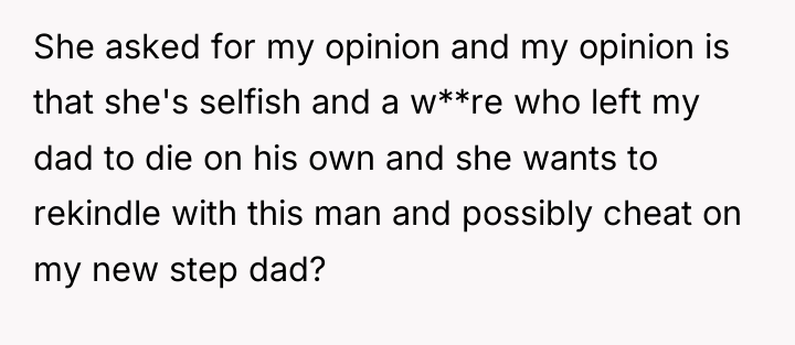 She asked for my opinion and my opinion is that...