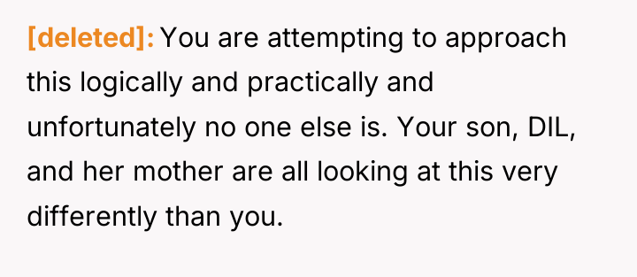 [deleted] You are attempting to approach this logically and practically...