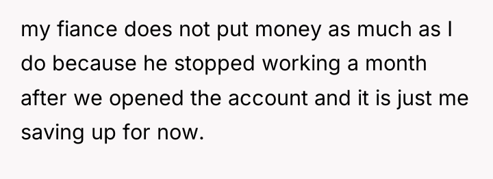 my fiance does not put money as much as I...