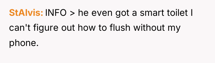 StAlvis INFO > he even got a smart toilet I...