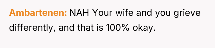 Ambartenen NAH Your wife and you grieve differently, and that...