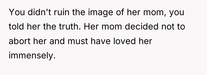 You didn't ruin the image of her mom, you told...
