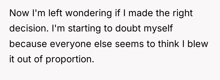 Now I'm left wondering if I made the right decision....