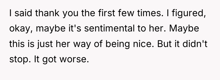I said thank you the first few times. I figured,...