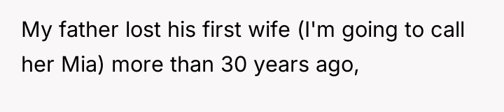 My father lost his first wife (I'm going to call...