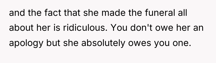 and the fact that she made the funeral all about...
