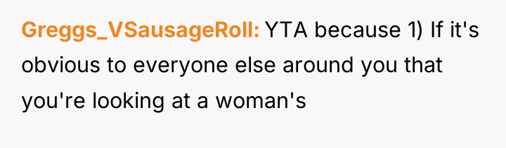 Greggs_VSausageRoll YTA because 1) If it's obvious to everyone else...