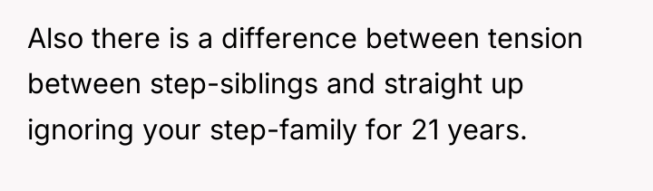 Also there is a difference between tension between step-siblings and...
