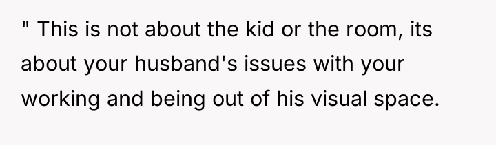 " This is not about the kid or the room,...