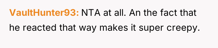 VaultHunter93 NTA at all. An the fact that he reacted...