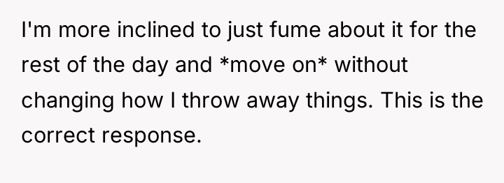 I'm more inclined to just fume about it for the...