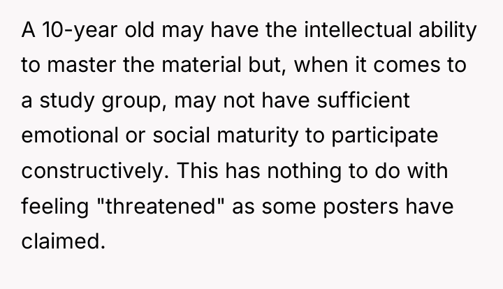 A 10-year old may have the intellectual ability to master...
