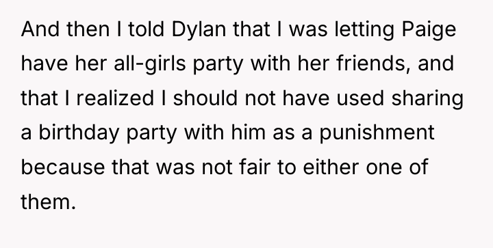 And then I told Dylan that I was letting Paige...