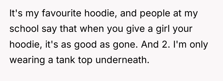 It's my favourite hoodie, and people at my school say...